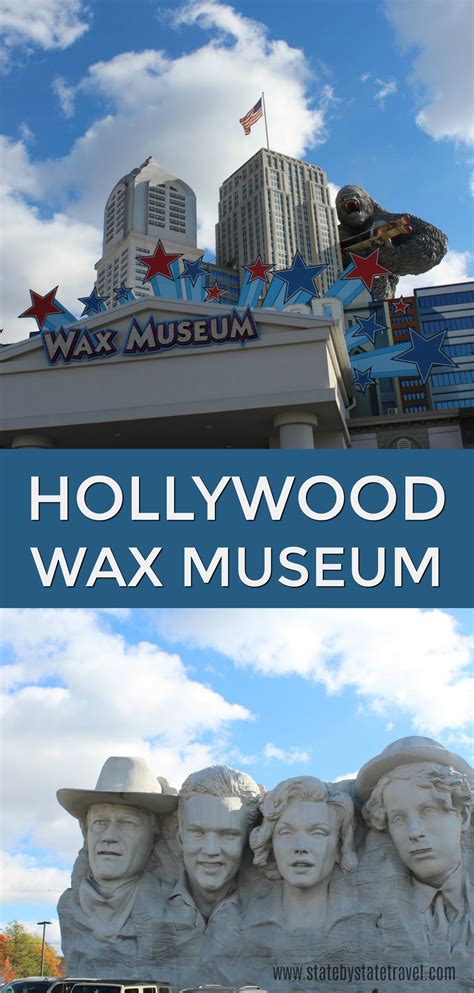 Hollywood Wax Museum - State by State Travel