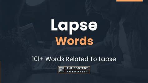 Lapse Words - 101+ Words Related To Lapse