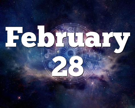 February 28 Birthday horoscope - zodiac sign for February 28th