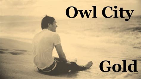 Owl City - Gold [LYRICS] [HD] [HQ] - YouTube