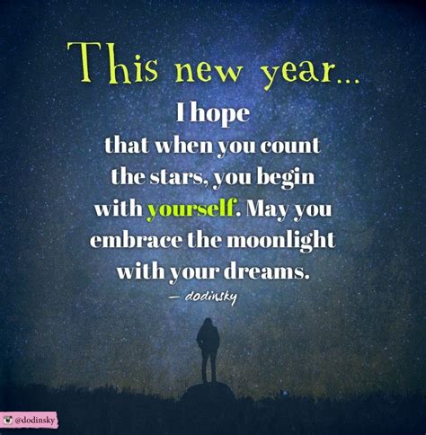 This New Year I Hope When You Count The Stars You Count Yourself ...