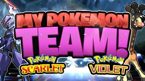 My Pokémon Scarlet & Violet TEAM! - YouTube