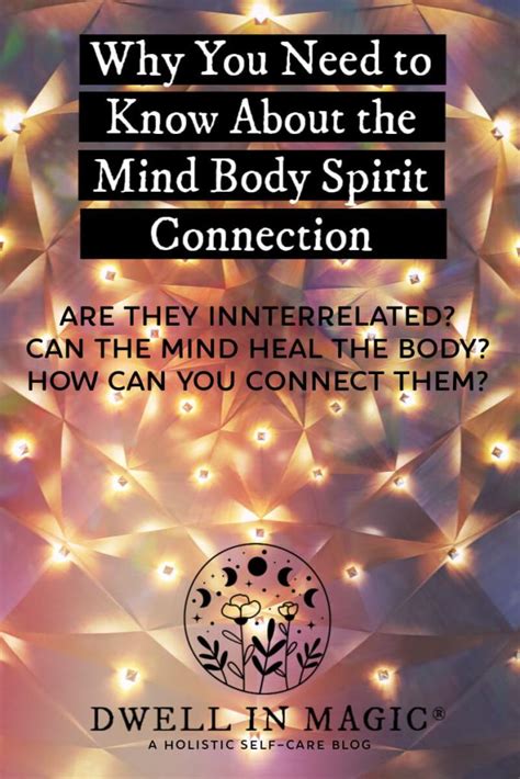 How to Heal the Mind Body Spirit Connection - Dwell in Magic