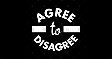 Agree to Disagree - Politics - Posters and Art Prints | TeePublic