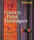 Country Living Country Paint Techniques by Rhoda Murphy (2003, Trade Paperback) for sale online ...