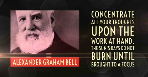 Alexander Graham Bell on being present-minded... | Alexander graham bell, Alexander graham ...