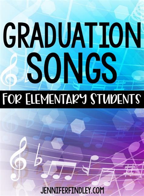 Graduation Song Ideas for Elementary - Teaching with Jennifer Findley