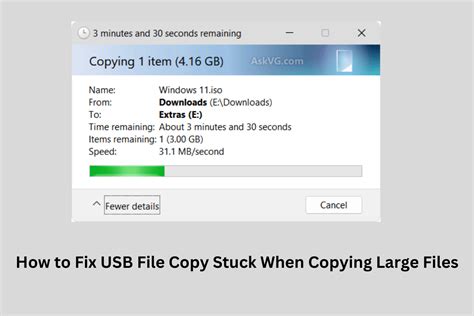 Fix USB File Copy Stuck At 0% or 99% When Copying Large Files