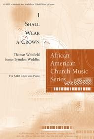 I Shall Wear a Crown Sheet Music by Thomas Whitfield - ghostswelcome.com