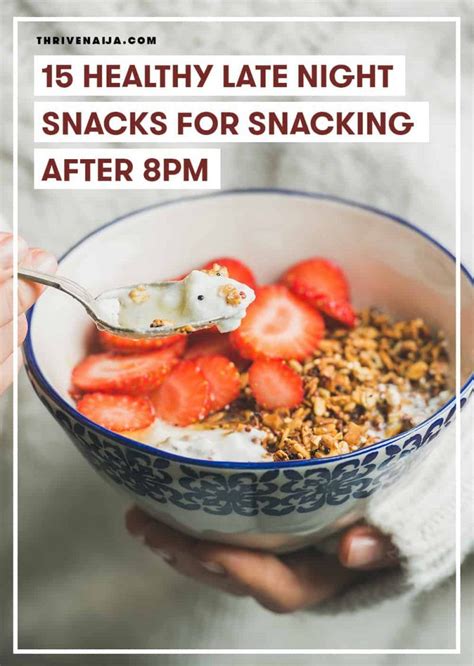 15 Healthy Late Night Snacks For Snacking After 8PM | ThriveNaija | Healthy late night snacks ...