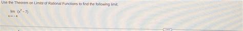 Solved Use the Theorem on Limits of Rational Functions to | Chegg.com