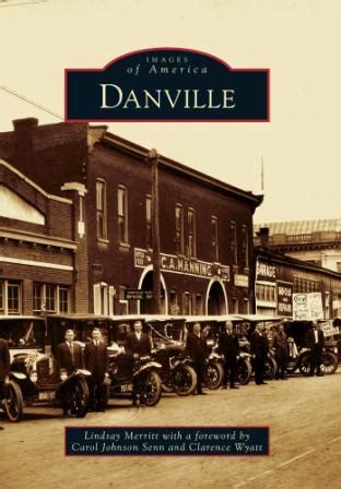 History of Danville Told Through Photographs -- Arcadia Publishing | PRLog