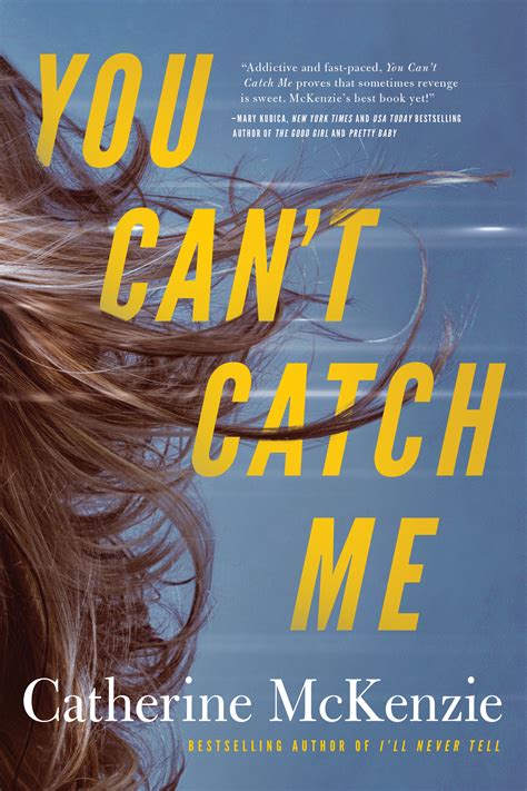 You Can’t Catch Me by: Catherine McKenzie – Book Queen Reviews