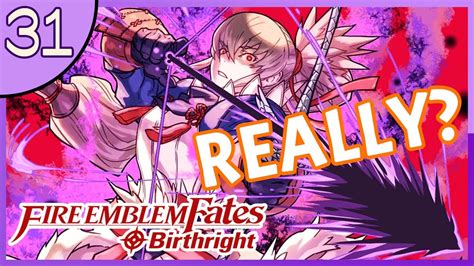 Fire Emblem Fates: Birthright - 31 - BETRAYED...AGAIN?! - 3DS Gameplay/Walkthrough - YouTube