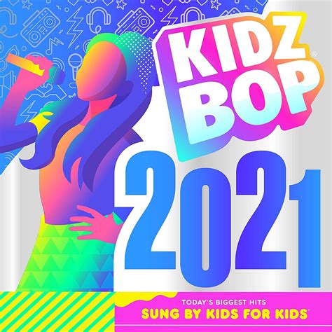 KIDZ BOP 2021 | Kidz Bop Wiki | Fandom