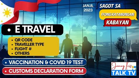 E-Travel Common Questions | Vaccination & Covid-19 Test | Customs Declaration Form Concerns ...