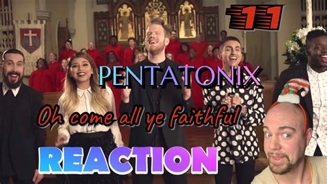 PENTATONIX - O come, all ye faithful (OFFICIAL VIDEO) | REACTION - YouTube