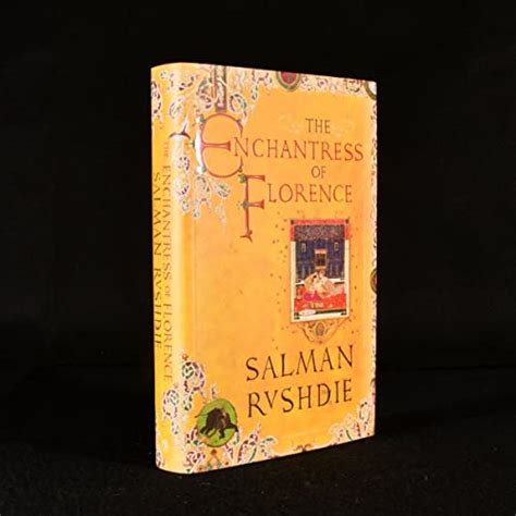 The Enchantress of Florence A Novel by Rushdie, Salman: Near Fine Paperback (2008) First Edition ...