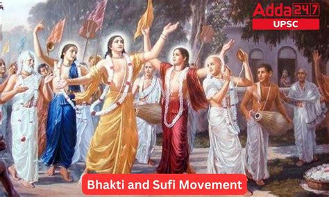 Bhakti Movement and Sufi Movement Importance and Difference