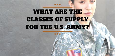 What Are The 10 Classes Of Supply For The U.S. Army?