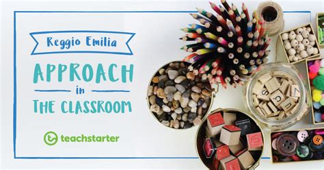 How to Incorporate the Reggio Emilia Approach in the Everyday Classroom ...