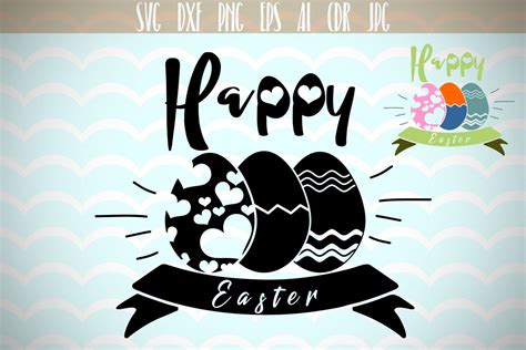 Happy Easter SVG, Easter Eggs SVG, Happy Easter, Silhouette Cut Files, Cricut Cut Files, Svg Files