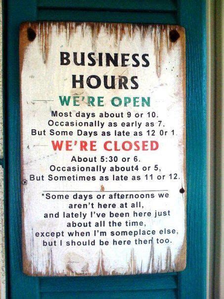 Pin by João Almeida d'Eça on VISUAL STATEMENTS | Business hours sign, Funny signs, Signs