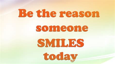 Be The Reason Someone Smiles Today HD Inspirational Wallpapers | HD Wallpapers | ID #37329