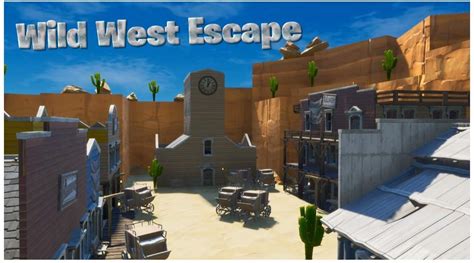 WILD WEST ESCAPE - Fortnite Creative Map Code - Dropnite