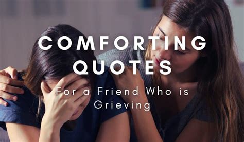 Quotes About Comforting Someone Grieving - Ilsa Raquel