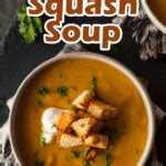 Butternut Squash Soup - Insanely Good