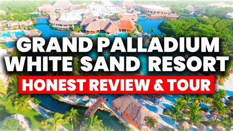 Grand Palladium White Sand Resort & Spa Riviera Maya | (HONEST Review ...