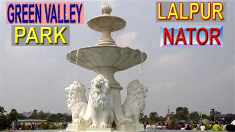 Travel of Green Valley Park Natore | Best Picnic Spot in Lalpur ...