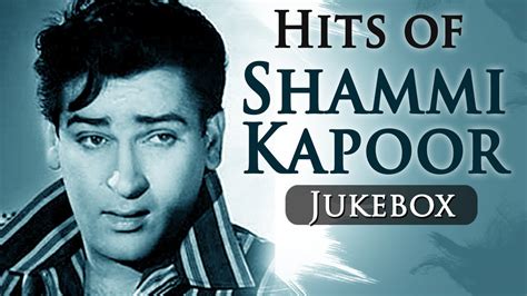 Shammi Kapoor Superhits - Video Jukebox - Evergreen Romantic Collection ...