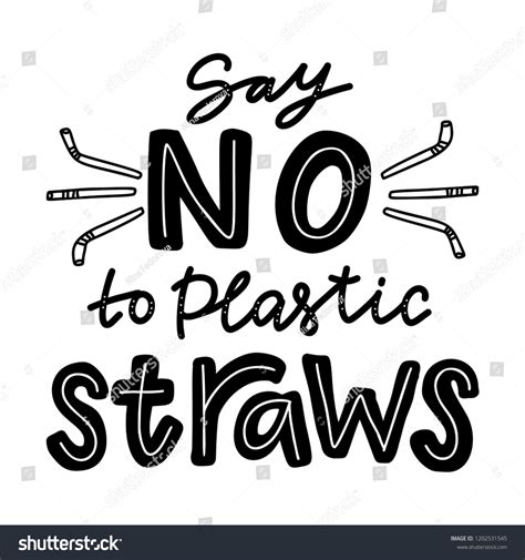 Say No Plastic Straws Motivational Phrase Stock Vector (Royalty Free ...