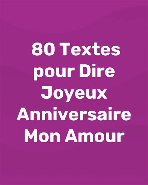 80 Messages pour Dire Joyeux Anniversaire Mon Amour - Blog - memmo