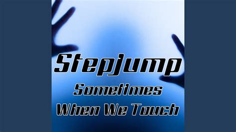 Sometimes When We Touch (Dance Radio Mix) - YouTube