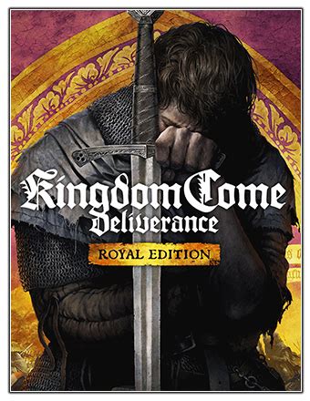 Kingdom Come: Deliverance - Royal Edition | RePack » RePack.info