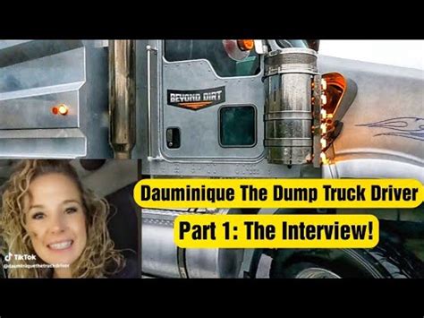 Part 1: The Interview with Dauminique The Dump Truck Driver - YouTube