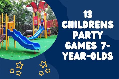 13 Childrens Party Games 7-Year-Olds – The Kids Activites