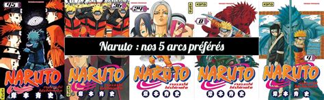 Naruto : nos 5 arcs préférés - Esprit Otaku