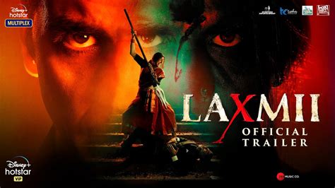 Laxmii | Official Trailer | Akshay Kumar | Kiara Advani | Raghav ...