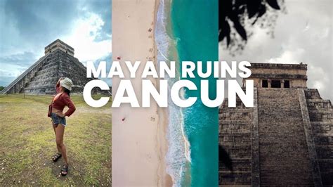 Top Tips for Visiting Mayan Ruins in Cancun (Chichen Itza & More ...