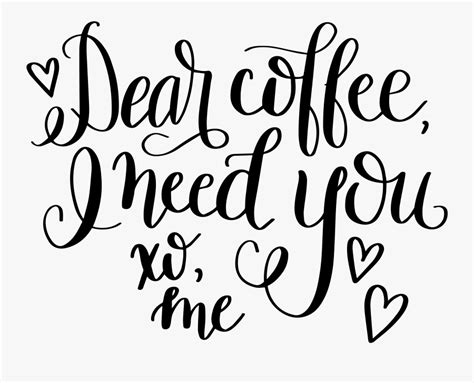 Dear Coffee Hand Lettered Free Svg Cut File - Coffee Quotes Svg Free , Free Transparent Clipart ...