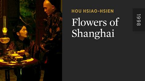 Flowers of Shanghai - The Criterion Channel