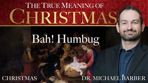 Bah! Humbug | The True Meaning of Christmas - The True Meaning of Christmas - Formed