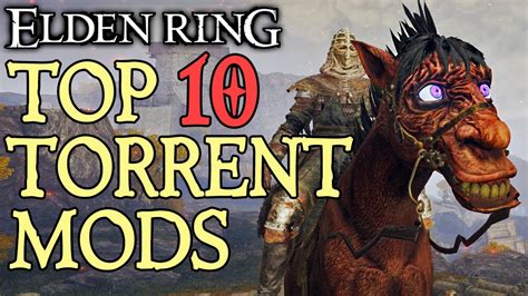 Elden Ring - Top 10 Torrent Mods! - YouTube