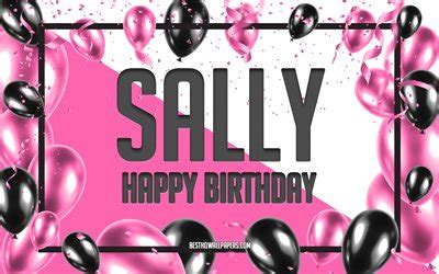 Download wallpapers Happy Birthday Sally, Birthday Balloons Background ...