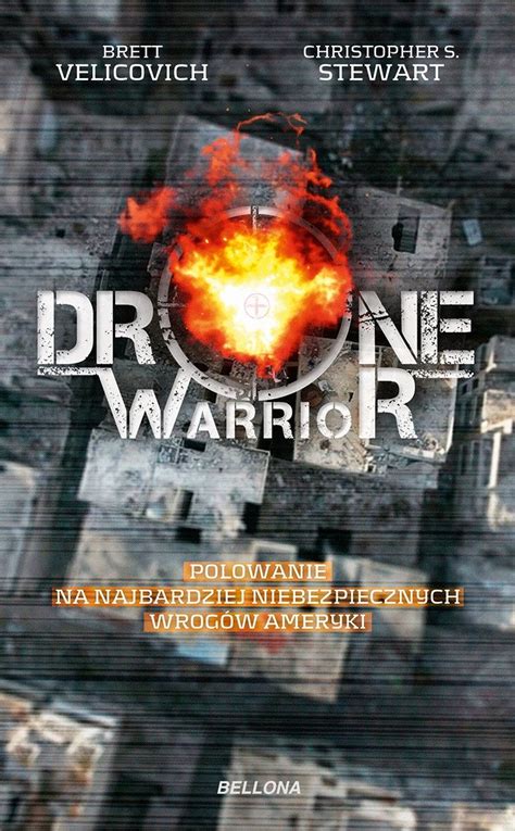 Drone Warrior - Brett Velicovich, Christopher S. Stewart