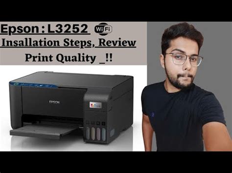 My New Printer || Epson L3252 Wifi Inkjet Printer || Complete Installation Steps & Much More ...